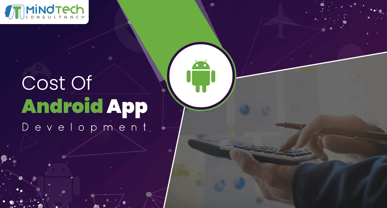 How much does Android application development cost?