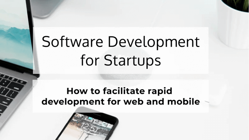 THE 4 MOST WANTED ROLES IN TECH STARTUP SOFTWARE DEVELOPMENT