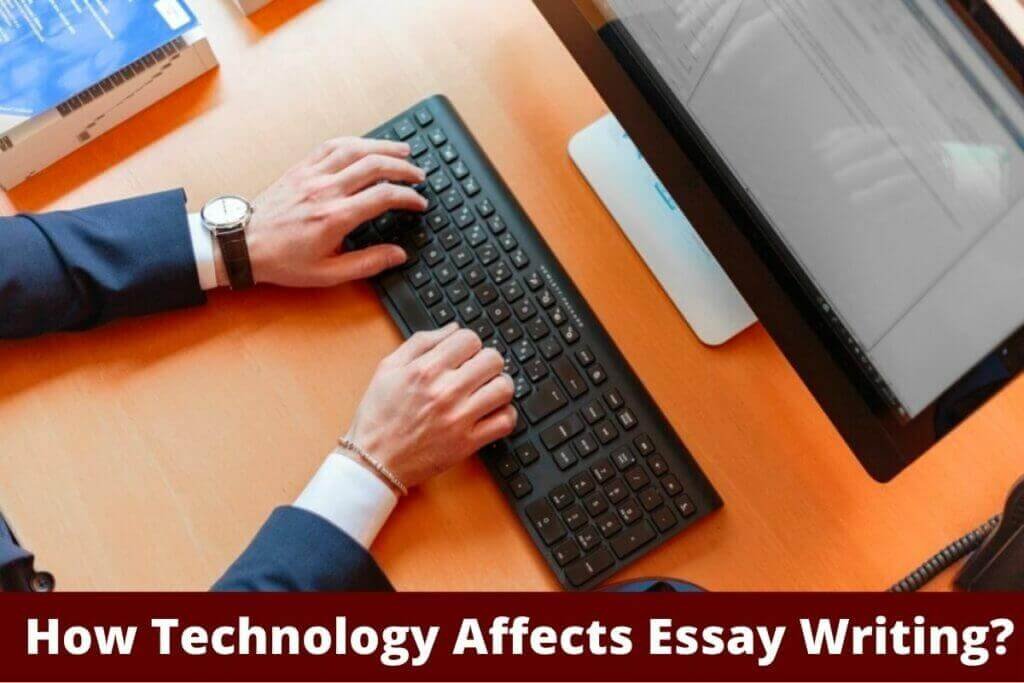 How does technology affect essay writing skills?