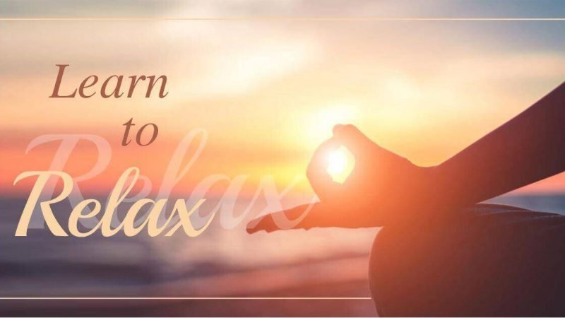 how to learn to relax