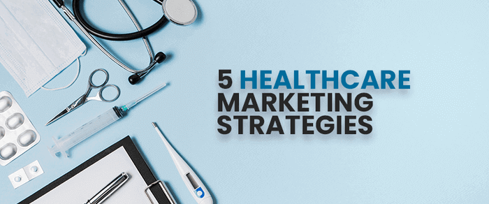 medical marketing strategies to attract more patients